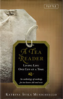 A Tea Reader: Living Life One Cup at a Time by Katrina Avila Munichiello