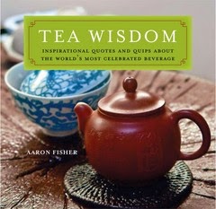 Tea Wisdom by Aaron Fisher