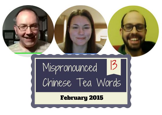 Podcast Episode 13: Commonly Mispronounced Chinese Tea Words