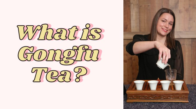What is Gongfu Tea?