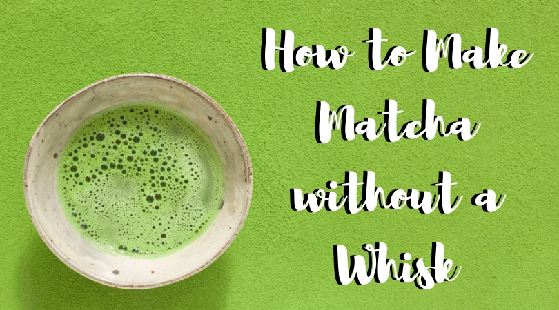 4 Ways to Make Matcha Without a Whisk