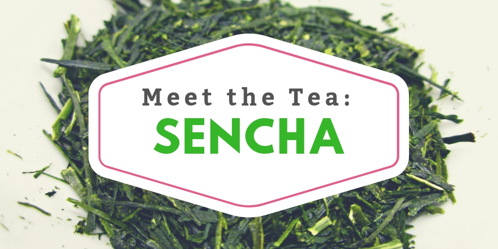 Meet the Tea: Sencha