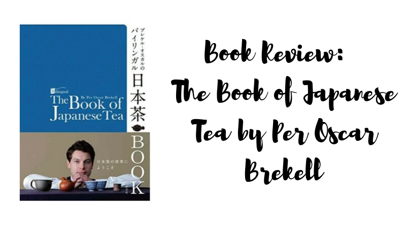 The Book of Japanese Tea by Per Oscar Brekell