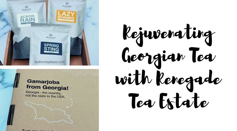 Rejuvenating Georgian Tea with Renegade Tea Estate