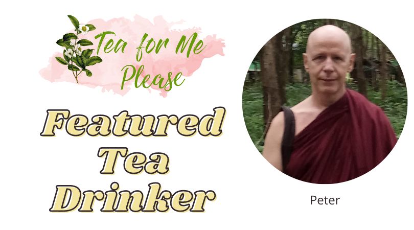 Featured Tea Drinker: Peter