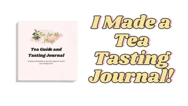 I Made a Tea Tasting Journal!